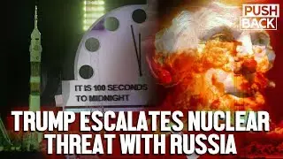 Russiagate 3.0 drowns out Trump's reckless escalation of US-Russia nuclear arms race
