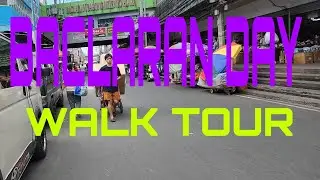 BACLARAN DAY, WALK TOUR ( Murang bilihan ng mga Damit)