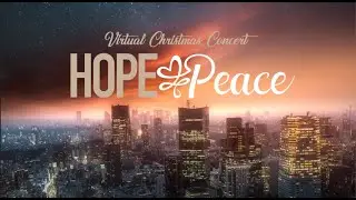 Gloria Dei Cantores - Virtual Christmas Concert - Hope & Peace 2020