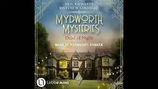 M. Costello, N. Richards - Dead of Night - Mydworth Mysteries - A Cosy Historical Mystery Series 14