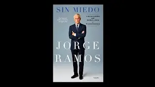 SIN MIEDO de Jorge Ramos