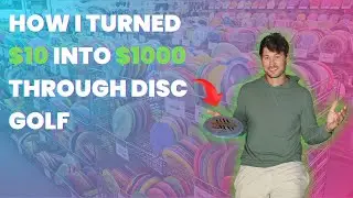 How I turned $10 into $1000+ through Disc Golf! Episode 13: We did it!