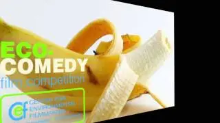 Eco-Comedy Video Competition Spring 2012