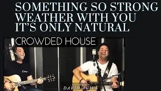Crowded House acoustic medley - David Agius #crowdedhouse @crowdedhouse