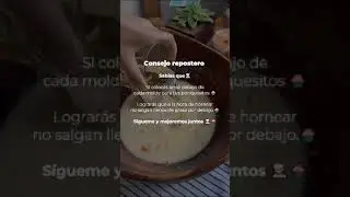 &iexcl;Consejo repostero!