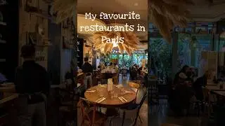 My favourite restaurants in Paris