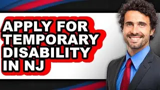 How to Apply for Temporary Disability in NJ (Only Way)