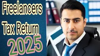 Freelancer Tax Return Pakistan 2025 - Complete FBR Guide (Upwork/Fiverr/PayPal Income)