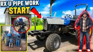 🤯 Sonalika RX 60 🚜 Tractor पर U Pipe Work Start कर दिया 💯✅ || 