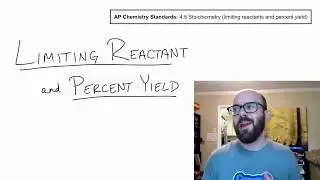 Limiting Reactant and Percent Yield - Example Problem