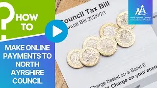 How to make online payments such as Council Tax & Rent to North Ayrshire Council