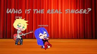 Who is the real singer...? By:Milxycherry