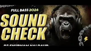 FULL BASS 2026 POWERFUL DJ SOUND CHECK | HIGH BASS EDITION  sai dog videos 