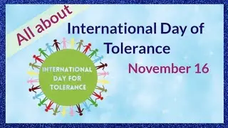 International Day of Tolerance | 16th November | Facts and History