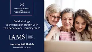 Build a bridge to the next generation with The Beneficiary Liquidity Plan&reg;