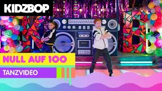 KIDZ BOP Kids - Null auf 100 (Tanzvideo)
