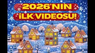 KEDİ-KAR-ÖRGÜ-ÇİÇEK - 2026'NIN İLK VİDEOSU!