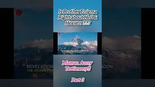 Is Brother Enigma Right About Hell and Heaven?!? | Testimony | #Jesus #brotherenigma #engima | Part3