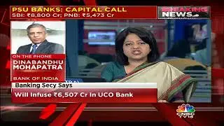 Dinabandhu Mohapatra Of Bank Of India On PSB Recap Plan