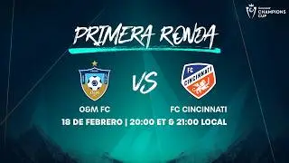 O&M FC vs FC Cincinnati | 2026 Concacaf Champions Cup