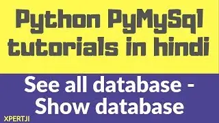3. Python MySQL connector tutorial in Hindi -   Show databases