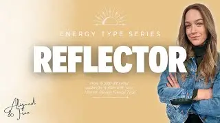Are You a Reflector? Here&rsquo;s What It Means in Human Design!