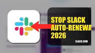 How To Stop Slack Auto Renewal 2026