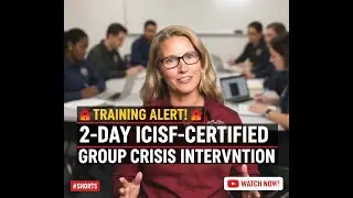🚨 Upcoming Training Alert! 🚨2-Day ICISF-Certified Group Crisis Intervention Course #shorts