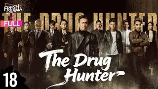 【Multi-sub】The Drug Hunter EP18 | Yu He Wei, Andy Zhang, Hou Meng Sha | 猎毒人 | Fresh Drama