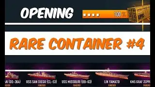 Opening a Rare/Epic Container #4 - Battle of Warships
