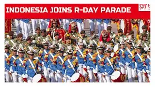 352-member Indonesian contingent joins India&rsquo;s 76th Republic Day parade