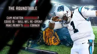 The Roundtable: Cam Newton Underpaid, Mike Perry's New Corner, NFL Debating Scale of Return