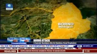 Borno Attack: 3 Suicide Bombers Die In Damboa Road Explosion