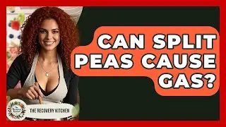 Can Split Peas Cause Gas? - The Recovery Kitchen