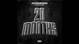 DubskiRacks - 20 Months (Official Audio)