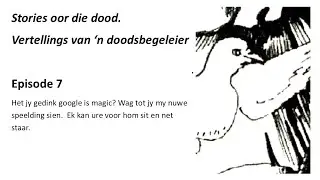 Stories van 'n doodsbegeleier 7