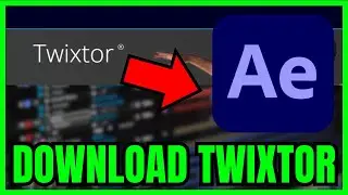 How To DOWNLOAD Twixtor For After Effects (QUICK & EASY) 2026