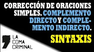 [Sintaxis] Corrección de oraciones simples (CD y CI)