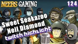 Sweet Seakazoo - Neil Diamond | Neebs Gaming Twitch Highlight