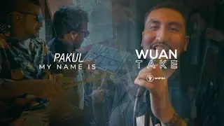 Pakul - My name is - War&aacute;x arte WUAN TAKE