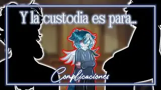 Juicio final ⚖️|| La custodia es para... ||GL2||&bull;𝙾𝚔𝚊𝚖𝚒 - 𝚁𝚢𝚞&bull;