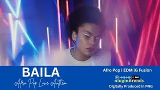 Baila (Afro Pop Love Anthem) | Afro Pop, EDM & Global Fusion