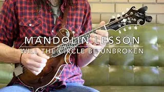 Will The Circle Be Unbroken: Mandolin Lesson