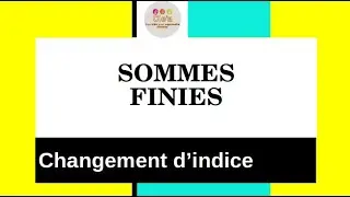 Sommes finies - 4 - Changement d'indice