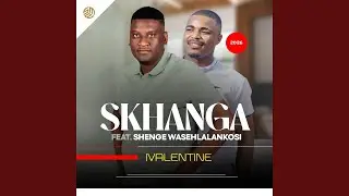 IVALENTINE (feat. Shenge wasehlalankosi)