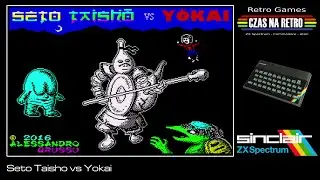 Seto Taisho vs Yokai (2016) - ZX Spectrum