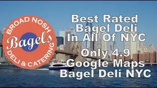 Best Rated Google Maps Rated Bagels New York 4 9