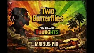 Marius Piu - Two Butterflies | Full album 