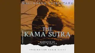 The Kama Sutra - Part II, Chapters 9 & 10