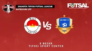 JAKARTA TIFOSI FUTSAL LEAGUE | U17 | MESS FA VS AB3 FAMILY FS
